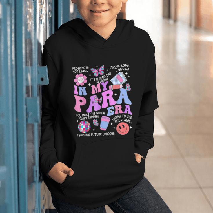 In My Para Era Paraprofessional Paraeducator Back To School Graphic Youth Hoodie In My Para Era Paraprofessional Paraeducator Back To School Graphic Youth Hoodie