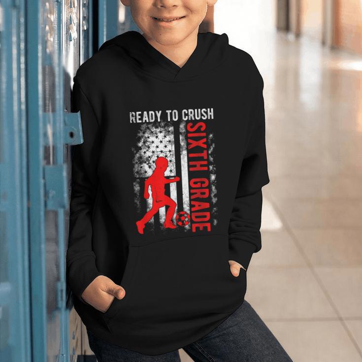 Ready To Crush Sixth Grade Soccer USA Flag Back To School Graphic Youth Hoodie