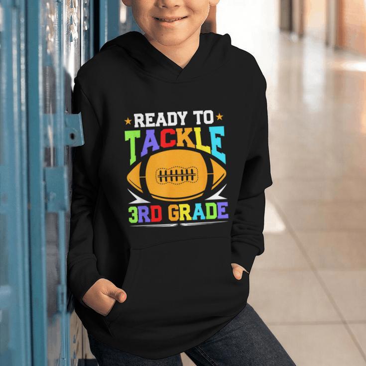 Ready To Tackle 3rd Grade Back To School Kids Football Graphic Youth Hoodie Ready To Tackle 3rd Grade Back To School Kids Football Graphic Youth Hoodie
