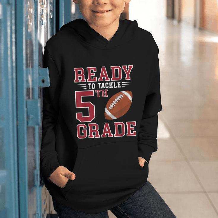 Ready To Tackle 5th Grade Back To School First Day Of School Graphic Youth Hoodie Ready To Tackle 5th Grade Back To School First Day Of School Graphic Youth Hoodie