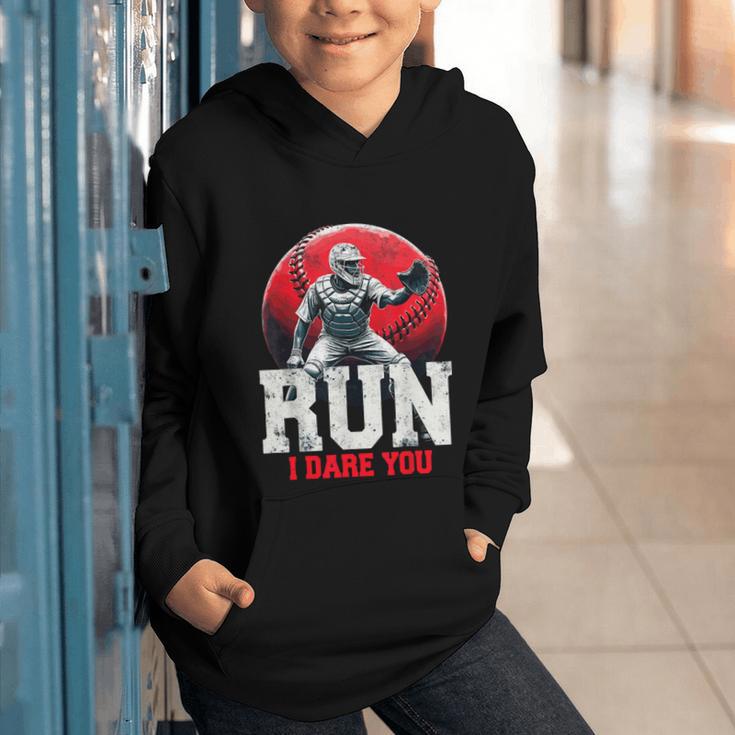 Run I Dare You Baseball Ball Player Catcher Coach Tee Graphic Youth Hoodie Run I Dare You Baseball Ball Player Catcher Coach Tee Graphic Youth Hoodie