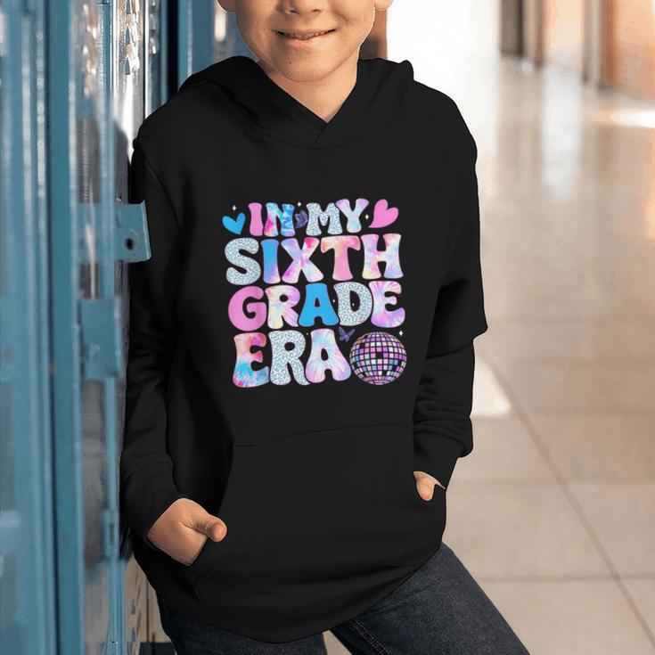 In My Sixth Grade Era Cool 6th Grade Tie Dye Back To School Graphic Youth Hoodie