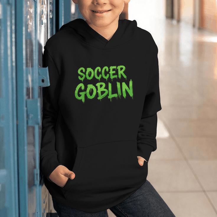 Soccer Goblin Back To School Soccer Player Game Gear Graphic Youth Hoodie Soccer Goblin Back To School Soccer Player Game Gear Graphic Youth Hoodie