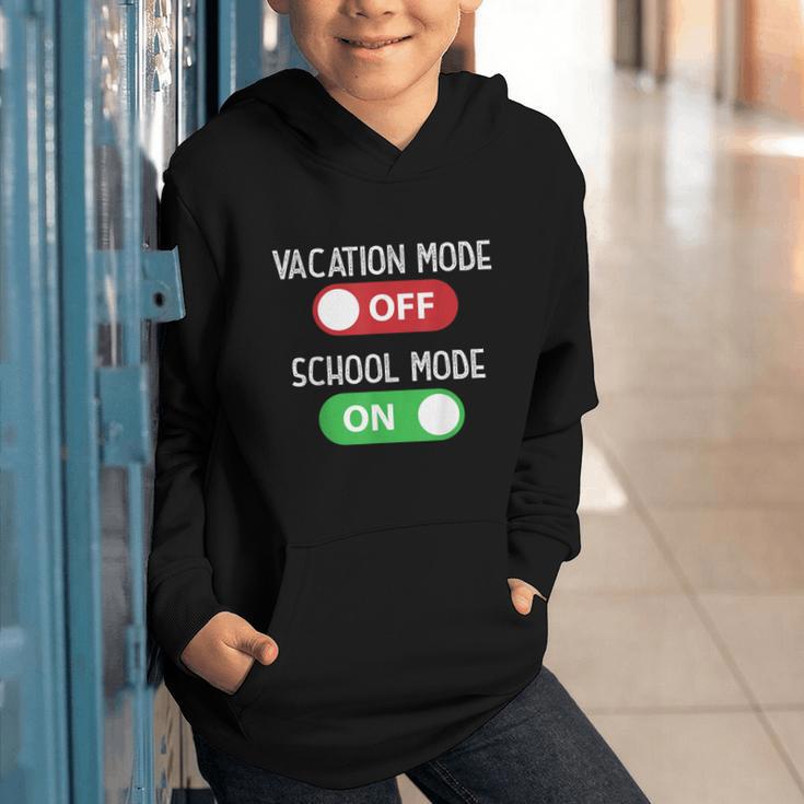 Vacation Mode Off School Mode On Back To School Switch Graphic Youth Hoodie Vacation Mode Off School Mode On Back To School Switch Graphic Youth Hoodie