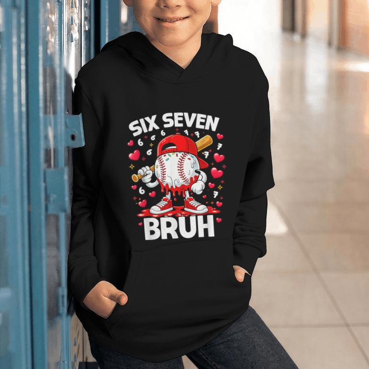 Valentines Day Six Seven Bruh 6 7 Meme Baseball Drip Boys Graphic Youth Hoodie Valentines Day Six Seven Bruh 6 7 Meme Baseball Drip Boys Graphic Youth Hoodie