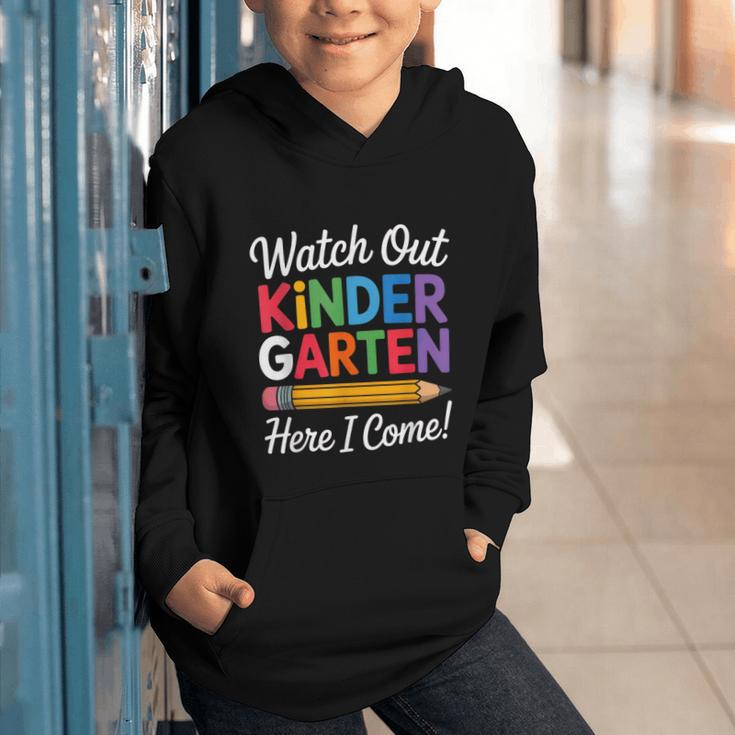 Watch Out Kindergarten Here I Come Back To School Kids Graphic Youth Hoodie Watch Out Kindergarten Here I Come Back To School Kids Graphic Youth Hoodie