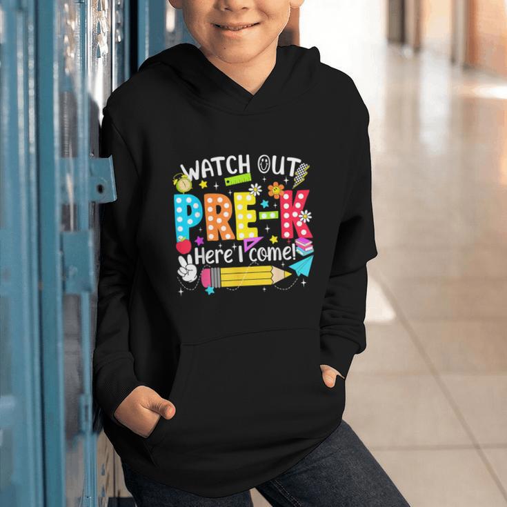 Watch Out Pre-K Here I Come Kinder Back To School Pre-K Kids Graphic Youth Hoodie Watch Out Pre-K Here I Come Kinder Back To School Pre-K Kids Graphic Youth Hoodie