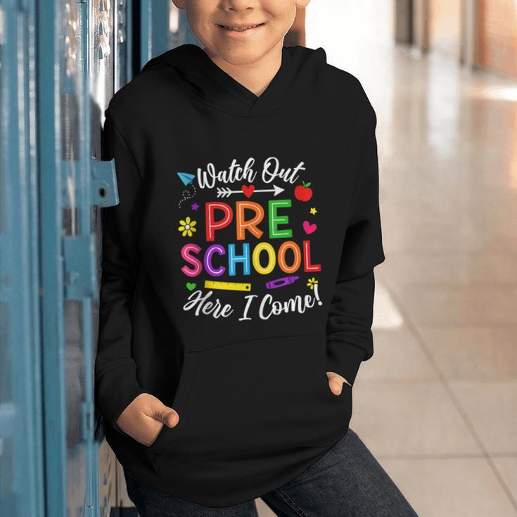 Watch Out Preschool Here I Come Back To School Future Class Graphic Youth Hoodie Watch Out Preschool Here I Come Back To School Future Class Graphic Youth Hoodie