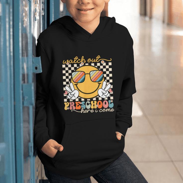 Watch Out Preschool Grade Here I Come Back To School Graphic Youth Hoodie Watch Out Preschool Grade Here I Come Back To School Graphic Youth Hoodie