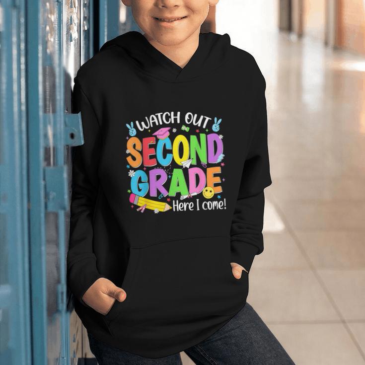 Watch Out Second Grade Here I Come Back To School 2nd Grade Graphic Youth Hoodie Watch Out Second Grade Here I Come Back To School 2nd Grade Graphic Youth Hoodie