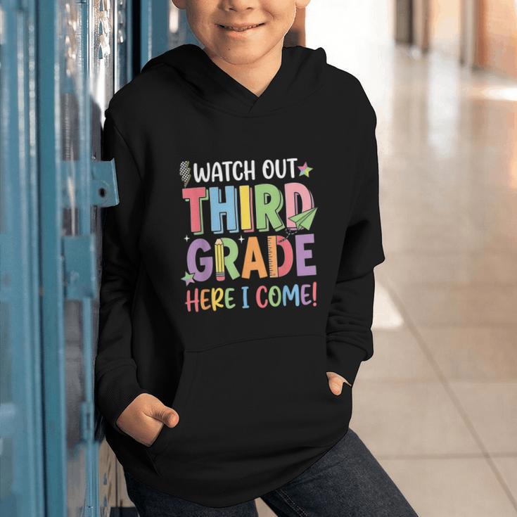 Watch Out Third Grade Here I Come Back To School 3rd Grade Graphic Youth Hoodie
