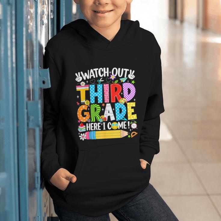Watch Out Third Grade Here I Come Back To School Girls Kids Graphic Youth Hoodie Watch Out Third Grade Here I Come Back To School Girls Kids Graphic Youth Hoodie