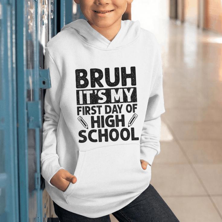 Bruh It's My First Day Of High School Back To School Graphic Youth Hoodie