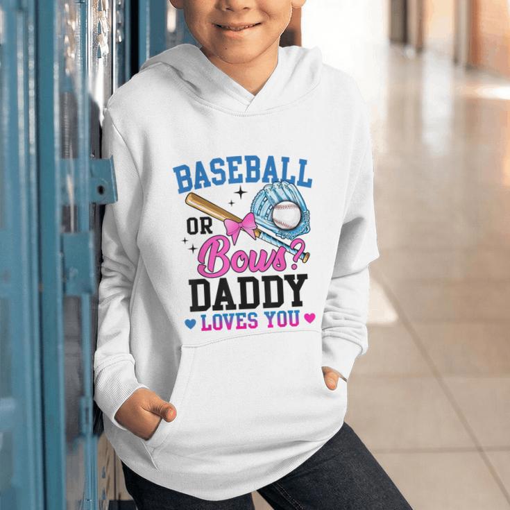 Gender Reveal Baseball Or Bows Daddy Loves You Graphic Youth Hoodie Gender Reveal Baseball Or Bows Daddy Loves You Graphic Youth Hoodie