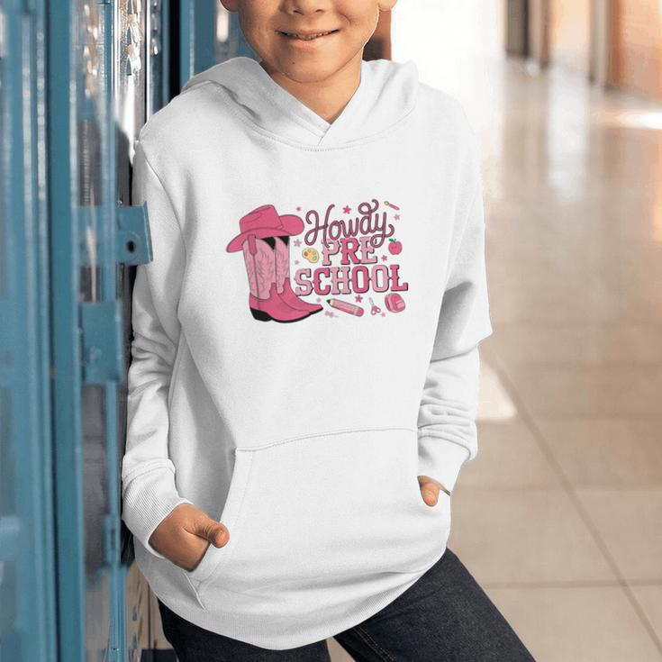 Howdy Preschool Back To School Western Cowboy Cowgirls Pre-K Graphic Youth Hoodie Howdy Preschool Back To School Western Cowboy Cowgirls Pre-K Graphic Youth Hoodie
