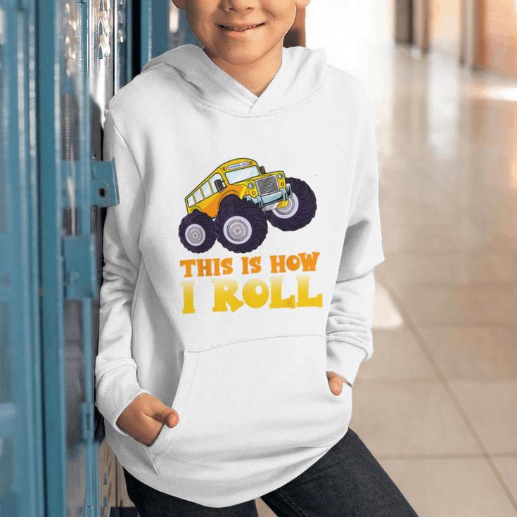 Monster Truck School Bus This Is How I Roll Back To School Graphic Youth Hoodie