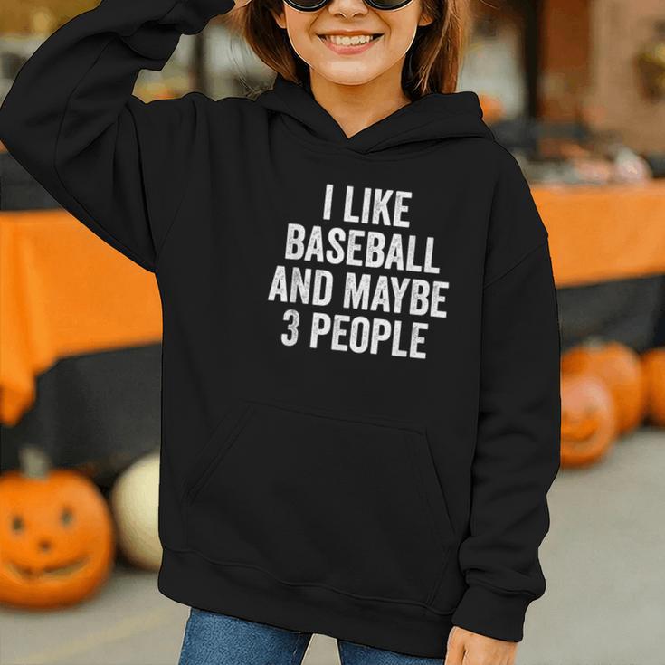I Like Baseball And Maybe 3 People Baseball Player Graphic Youth Hoodie I Like Baseball And Maybe 3 People Baseball Player Graphic Youth Hoodie