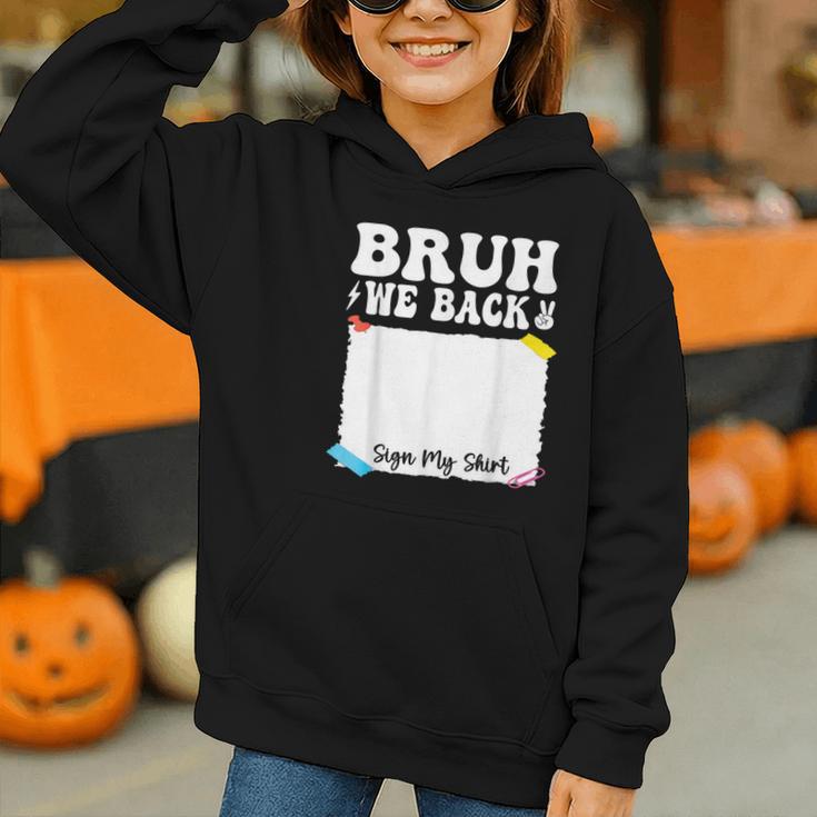 Bruh We Back To School First Day Boys Teens Student Sign My Graphic Youth Hoodie