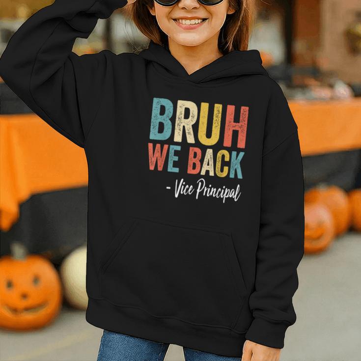 Bruh We Back Vice Principal Retro Vintage Back To School Graphic Youth Hoodie
