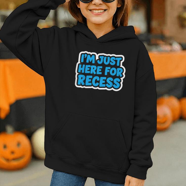 I'm Just Here For Recess Back To School Boys First Day Graphic Youth Hoodie I'm Just Here For Recess Back To School Boys First Day Graphic Youth Hoodie