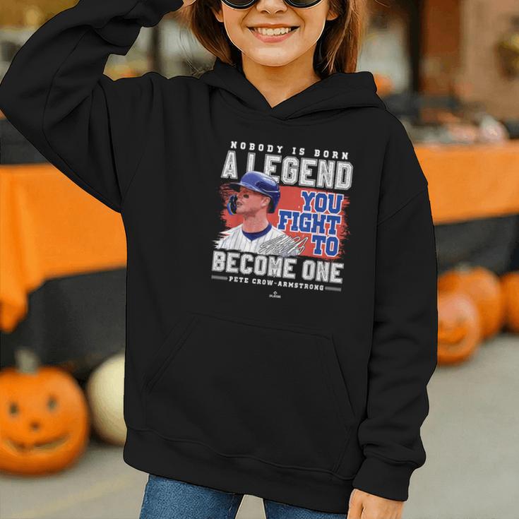 Nobody Is Born A Legend Pete Crow Armstrong Chicago Baseball Graphic Youth Hoodie Nobody Is Born A Legend Pete Crow Armstrong Chicago Baseball Graphic Youth Hoodie