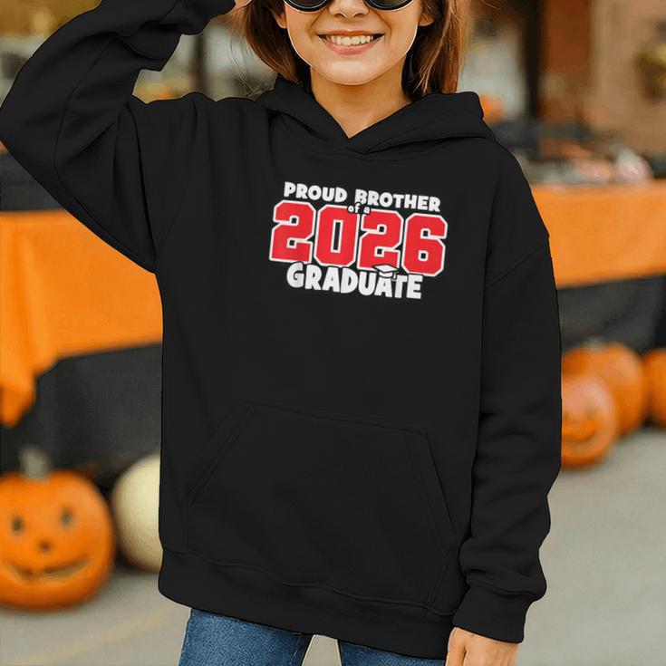Proud Brother Of 2026 Graduate Matching Back To School R Graphic Youth Hoodie Proud Brother Of 2026 Graduate Matching Back To School R Graphic Youth Hoodie
