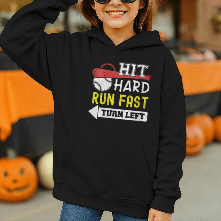 Women's Hit Hard Run Fast Turn Left Baseball Quote Fan Coach Graphic Youth Hoodie
