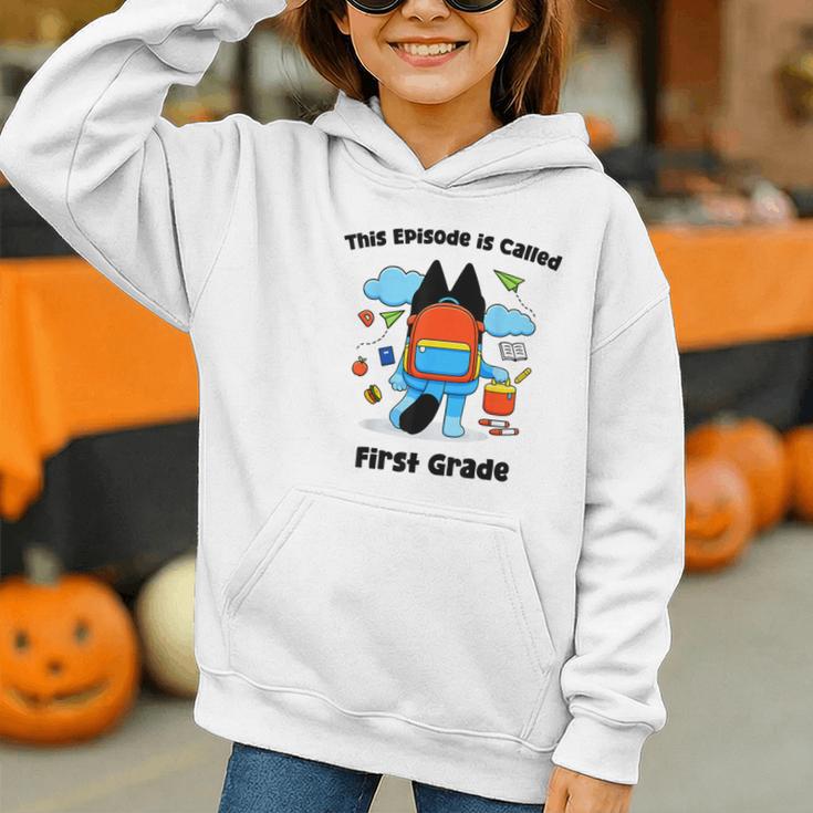 This Episode Is Called First Grade Back To School Graphic Youth Hoodie