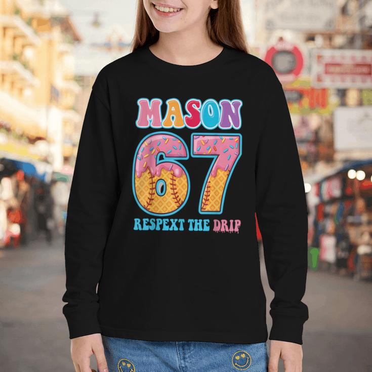 6 7 Mason Baseball Drip Number 67 Player Or 67th Birthday Youth Long Sleeve Tee