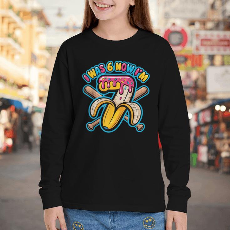 I Was 6 Now I’m 7 Banana Drip Birthday Baseball Youth Long Sleeve Tee