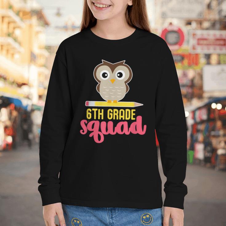6th Grade Squad Back To School Owl & Pencil Youth Long Sleeve Tee 6th Grade Squad Back To School Owl & Pencil Youth Long Sleeve Tee