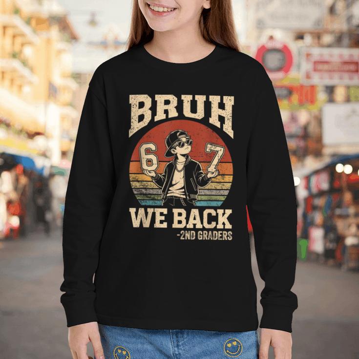 Back To School Bruh We Back 2nd Grade 6 7 First Day School Youth Long Sleeve Tee