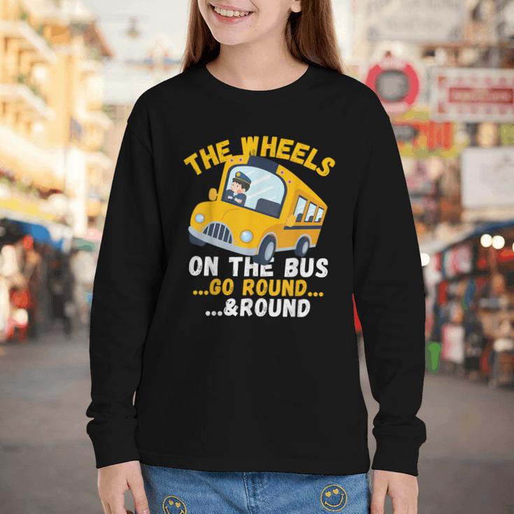 Back To School The Wheels On The Bus Go Round And Round Kids Youth Long Sleeve Tee Back To School The Wheels On The Bus Go Round And Round Kids Youth Long Sleeve Tee