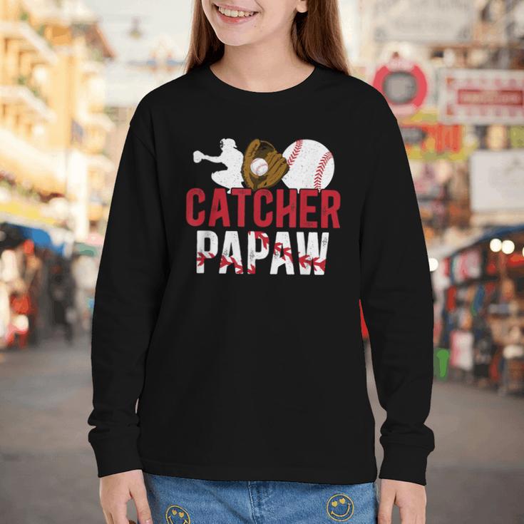 Baseball Catcher Papaw Proud Papaw Of A Baseball Catcher Youth Long Sleeve Tee