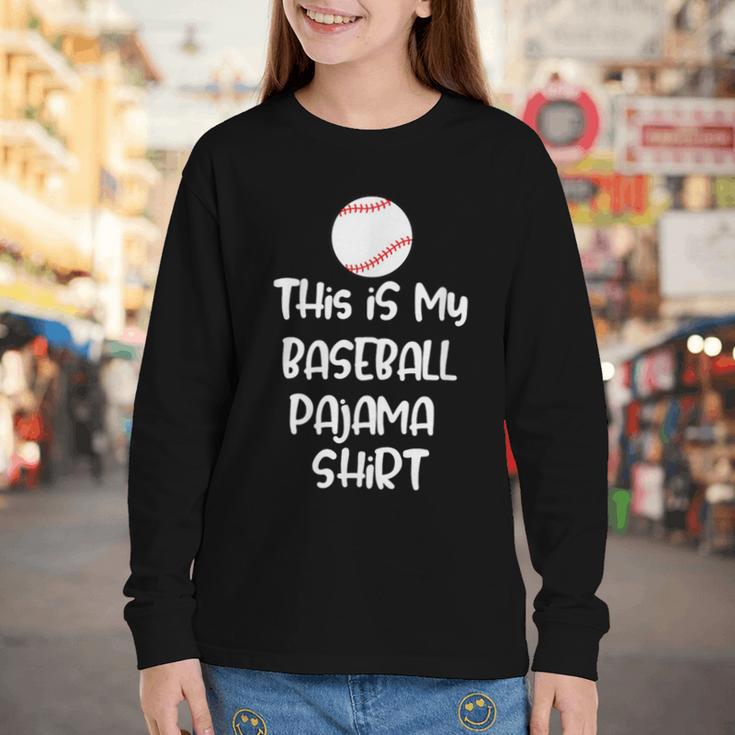This Is My Baseball Pajama Shirt For Players Teens Boys Girl Youth Long Sleeve Tee This Is My Baseball Pajama Shirt For Players Teens Boys Girl Youth Long Sleeve Tee