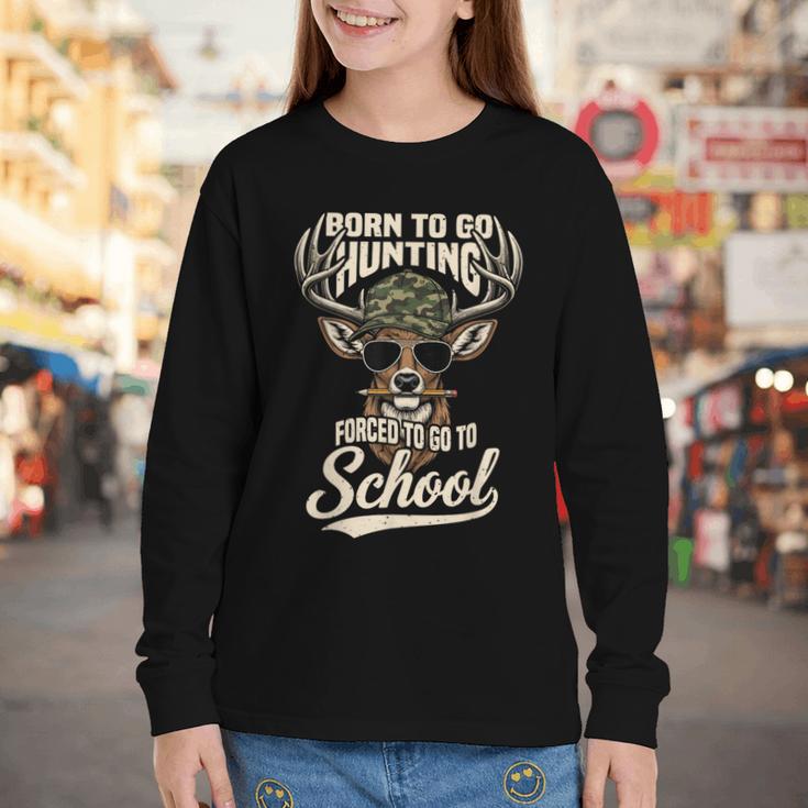 Born To Go Hunting Forced To Go Back To School Camo Deer Boy Youth Long Sleeve Tee Born To Go Hunting Forced To Go Back To School Camo Deer Boy Youth Long Sleeve Tee