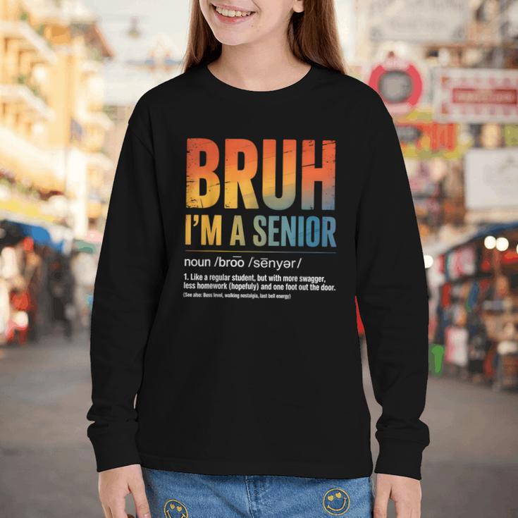 Bruh I'm A Senior Back To School Class Of 2026 Graduation Youth Long Sleeve Tee Bruh I'm A Senior Back To School Class Of 2026 Graduation Youth Long Sleeve Tee