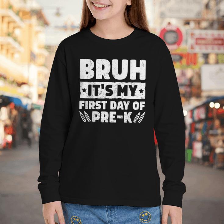 Bruh It's My First Day Of Pre K PreK Back To School Boys Youth Long Sleeve Tee Bruh It's My First Day Of Pre K PreK Back To School Boys Youth Long Sleeve Tee