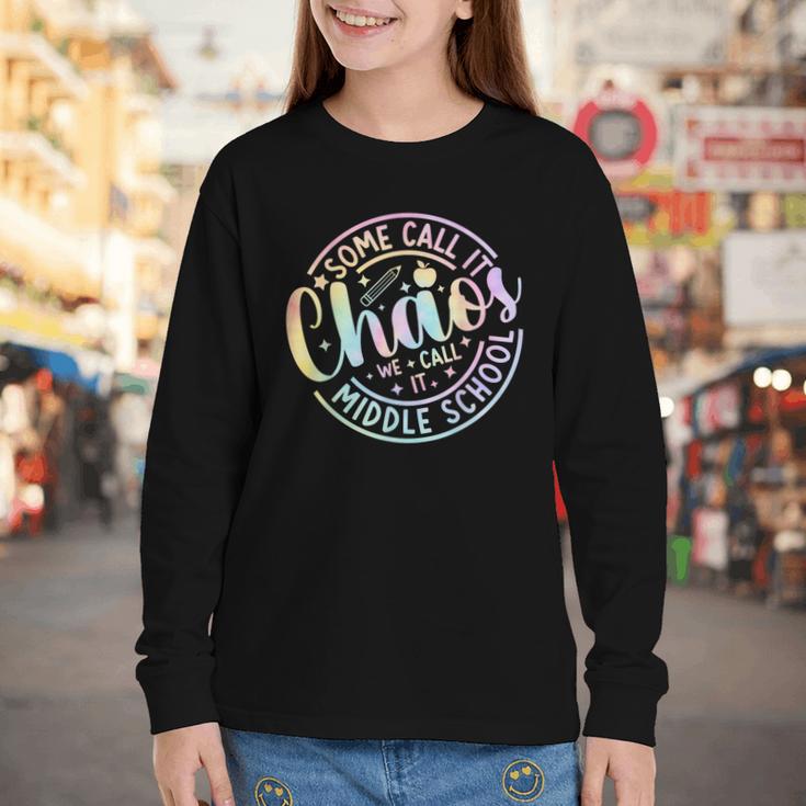 Some Call It Chaos We Call It Middle School Back To School Youth Long Sleeve Tee