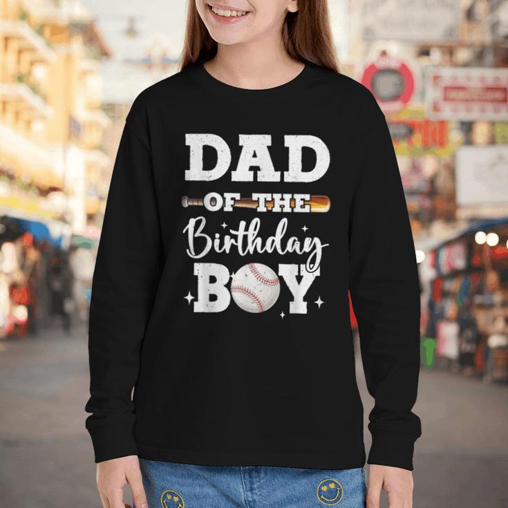 Dad Of The Birthday Boy Baseball Bday Family Youth Long Sleeve Tee