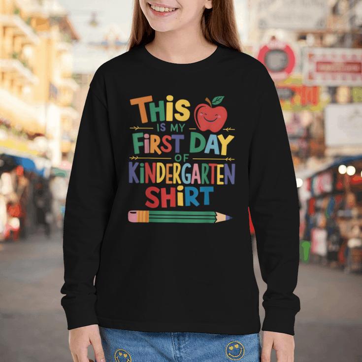 This Is My First Day Of Kindergarten Shirt Back To School Youth Long Sleeve Tee