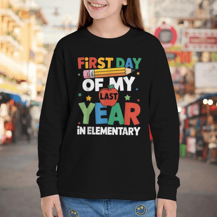 First Day Of My Last Year In Elementary Back To School Youth Long Sleeve Tee First Day Of My Last Year In Elementary Back To School Youth Long Sleeve Tee