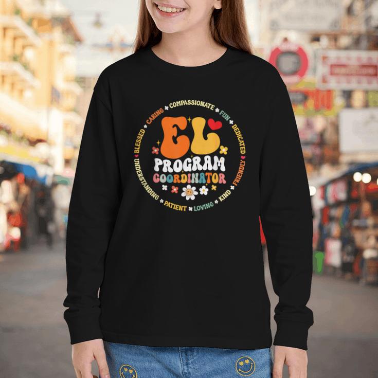 Groovy EL Program Coordinator Appreciation Back To School Youth Long Sleeve Tee Groovy EL Program Coordinator Appreciation Back To School Youth Long Sleeve Tee