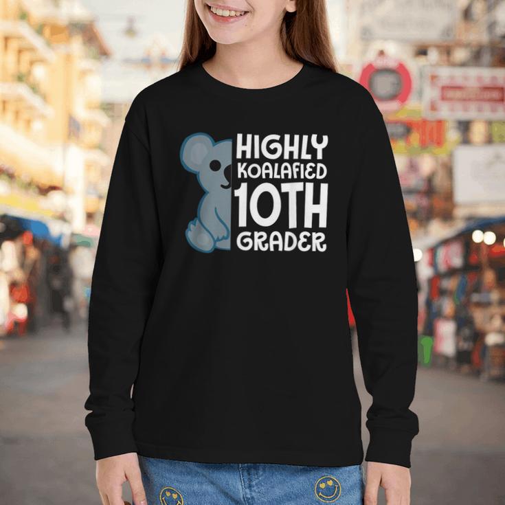 Highly Koalafied 10th Grader Koala Back To School Youth Long Sleeve Tee Highly Koalafied 10th Grader Koala Back To School Youth Long Sleeve Tee
