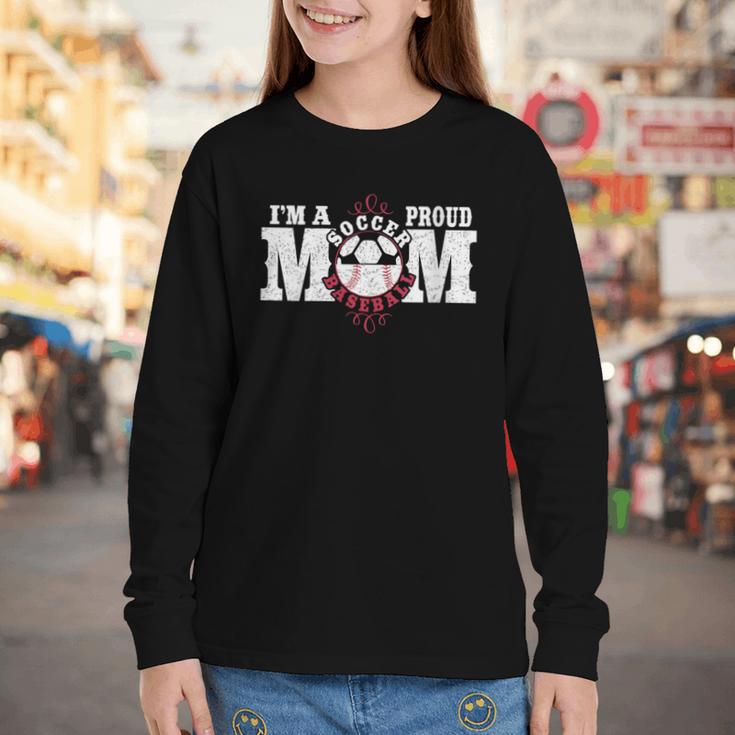 I'm a Proud Soccer Baseball Mom Youth Long Sleeve Tee