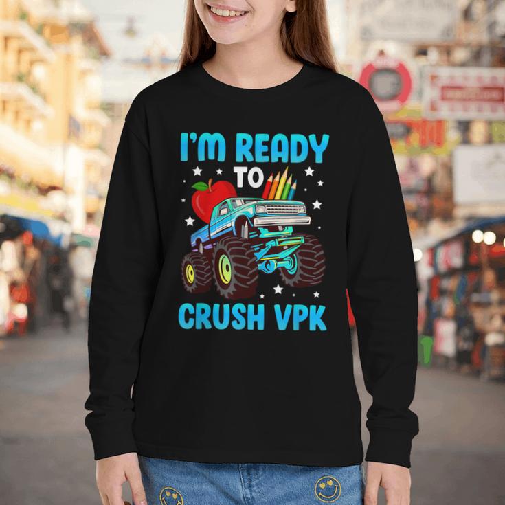 I'm Ready To Crush VPK First Day Of VPK Back To School VPK Youth Long Sleeve Tee