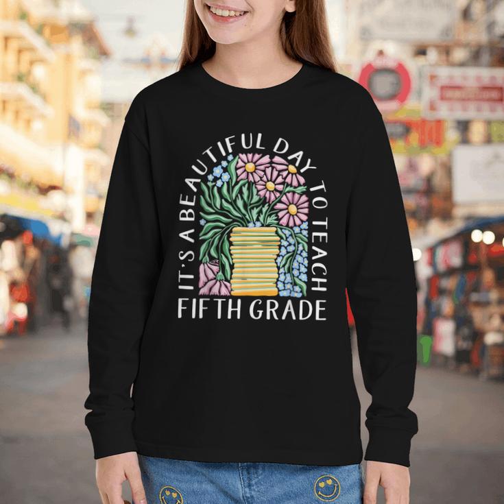 It's A Beautiful Day To Teach Fifth Grade Back To School Youth Long Sleeve Tee It's A Beautiful Day To Teach Fifth Grade Back To School Youth Long Sleeve Tee