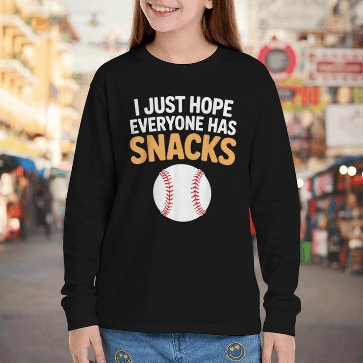 I Just Hope Everyone Has Snacks Baseball Game Day Fan Youth Long Sleeve Tee