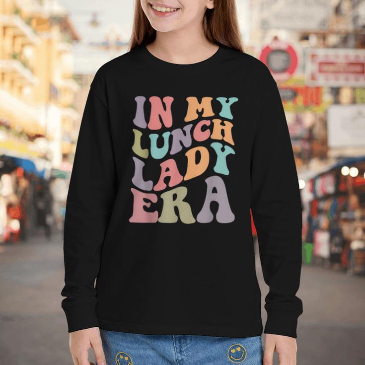 In My Lunch Lady Era Happy First Day Back To School Youth Long Sleeve Tee