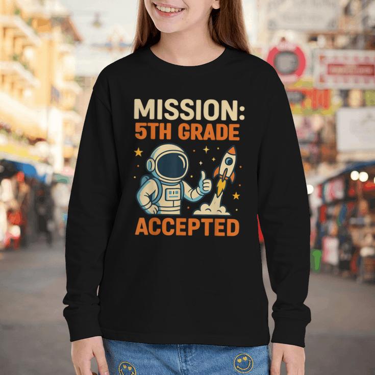 Mission Fifth 5th Grade Accepted Astronaut Back To School Youth Long Sleeve Tee Mission Fifth 5th Grade Accepted Astronaut Back To School Youth Long Sleeve Tee